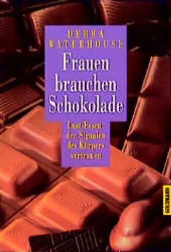 Frauen brauchen schokolade - frauen,